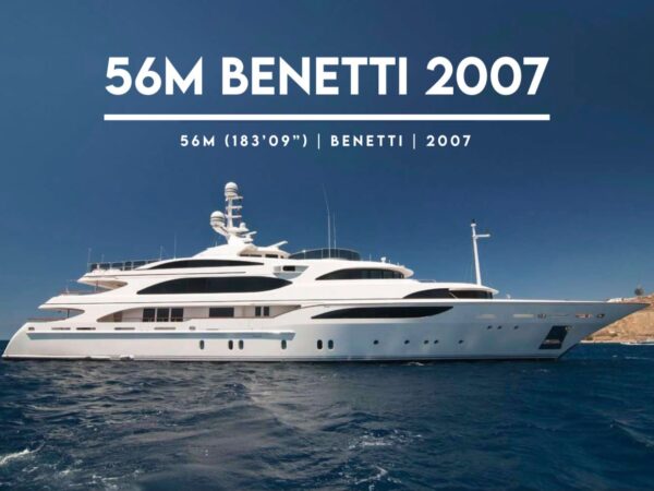 56M Benetti 2007